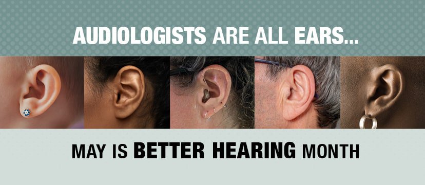 /PROSTHETICS/audiology/images/May-better-hearing-Month.jpg